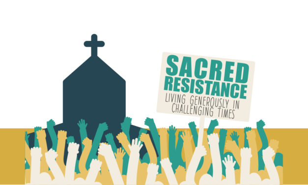 Stewardship Series – Sacred Resistance