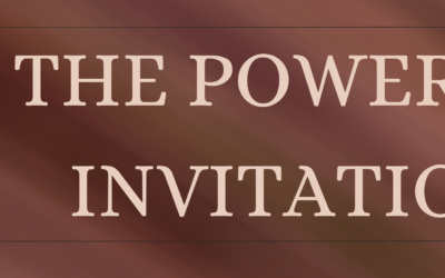 The Power of Invitation