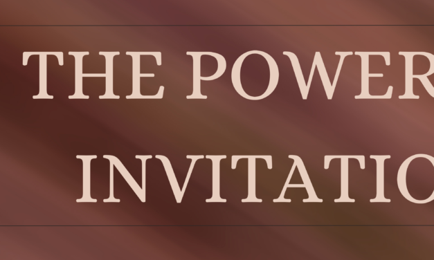 The Power of Invitation